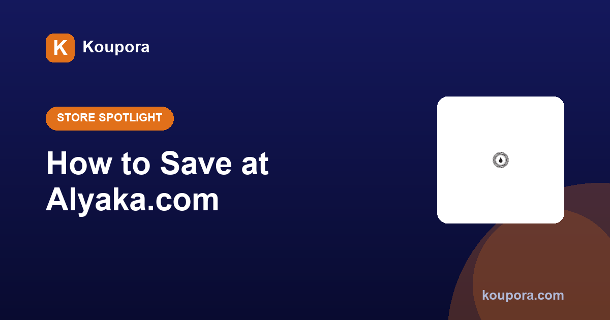 How to Save at Alyaka.com: Coupons & Deals